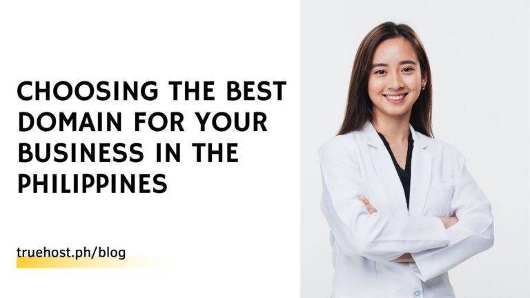 Choosing the Best Domain for Your Business in the Philippines