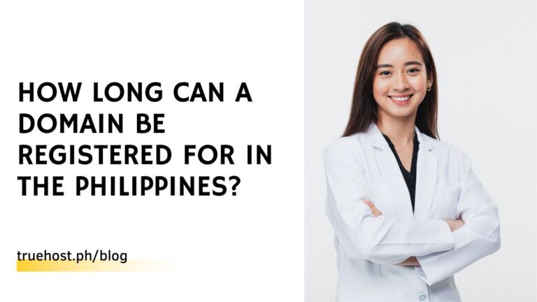 How Long Can A Domain Be Registered For In The Philippines?