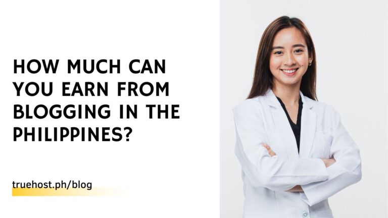 How Much Can You Earn From Blogging in the Philippines?