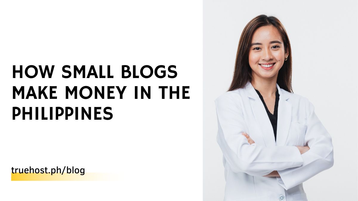 How Small Blogs Make Money in the Philippines
