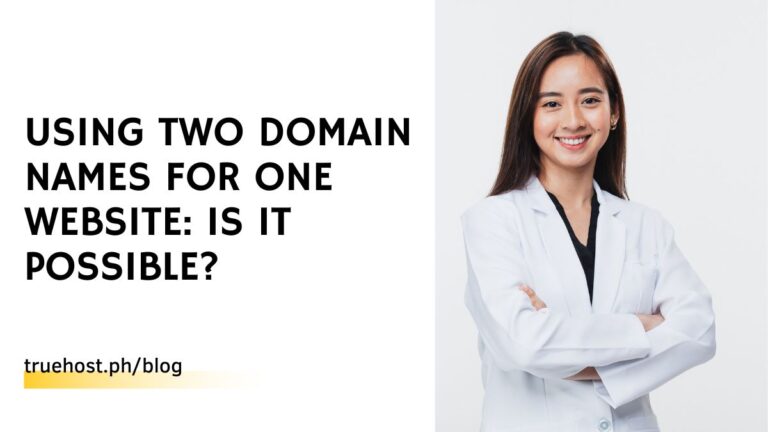 Using Two Domain Names for One Website: Is It Possible?