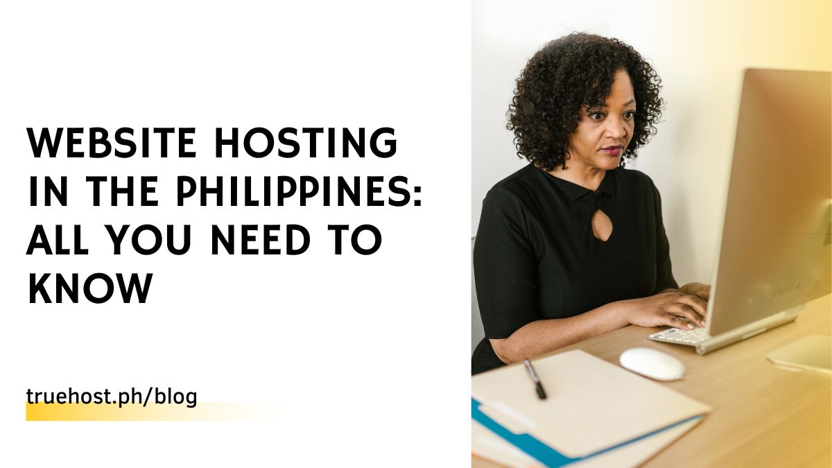 Website Hosting in the Philippines: All You Need to Know