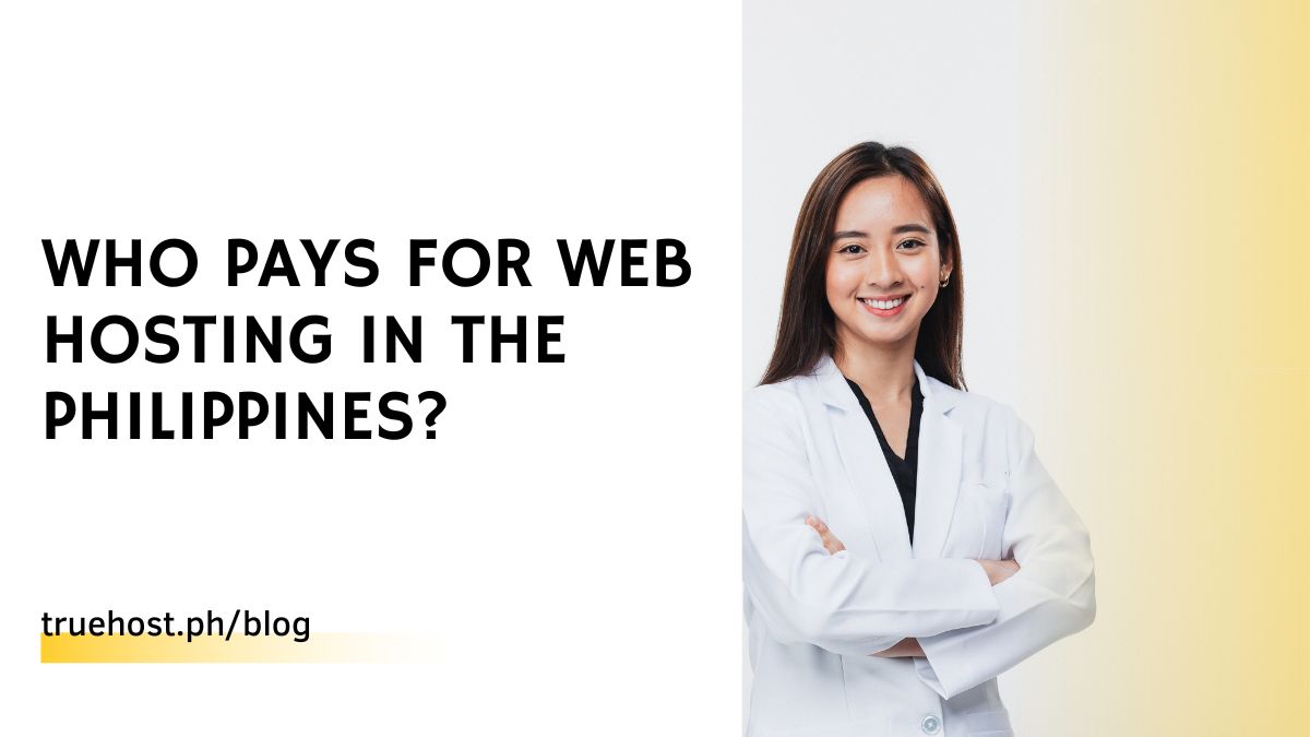 Who Pays for Web Hosting in the Philippines?