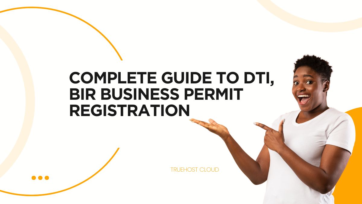 Complete Guide to DTI, BIR Business Permit Registration