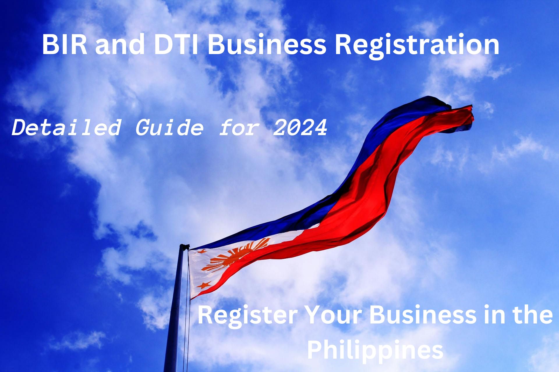 The Complete Guide to DTI, BIR Business Permit Registration in 2024