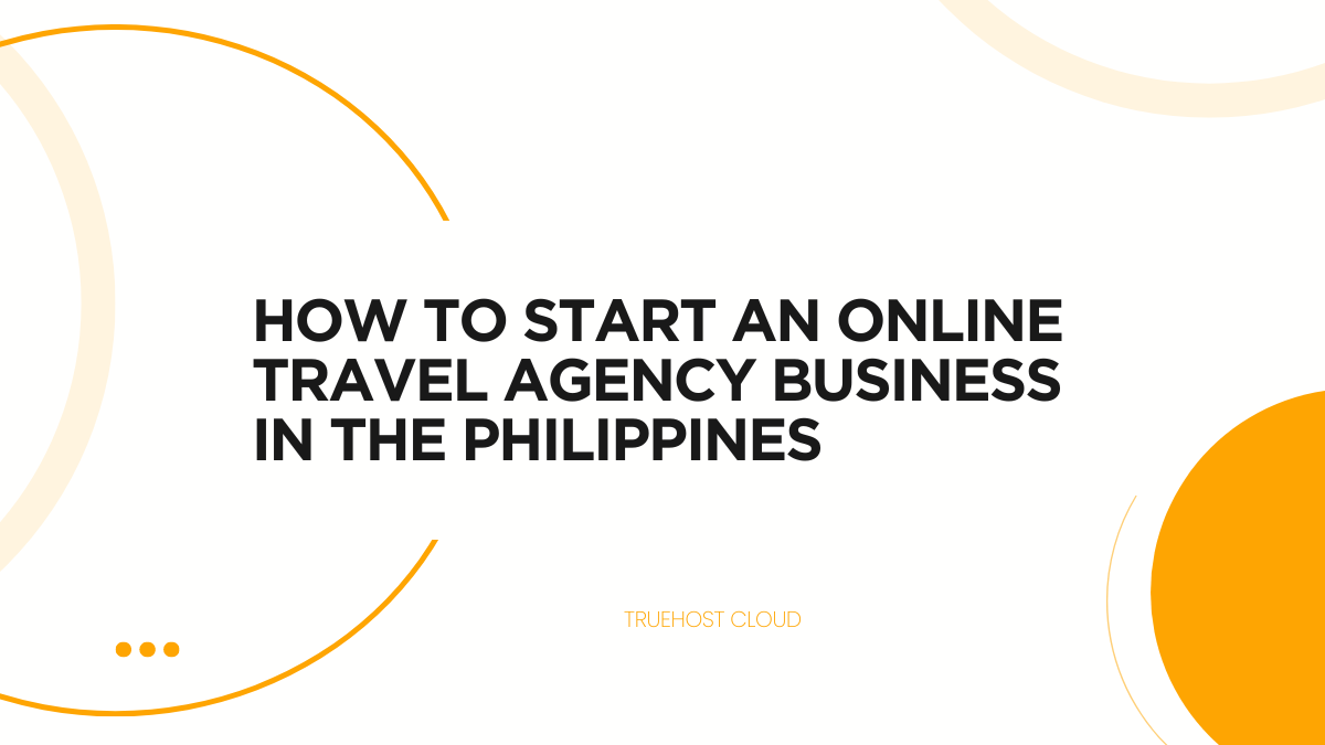 How to Start an Online Travel Agency Business in the Philippines
