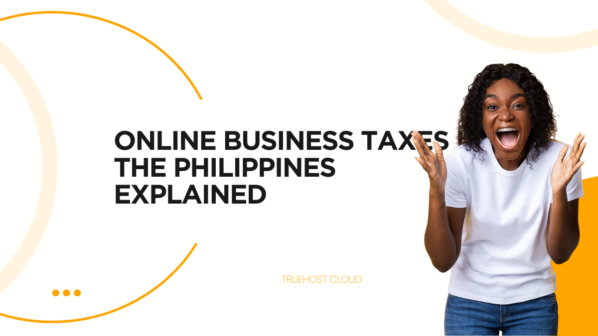 Online Business Taxes in the Philippines Explained