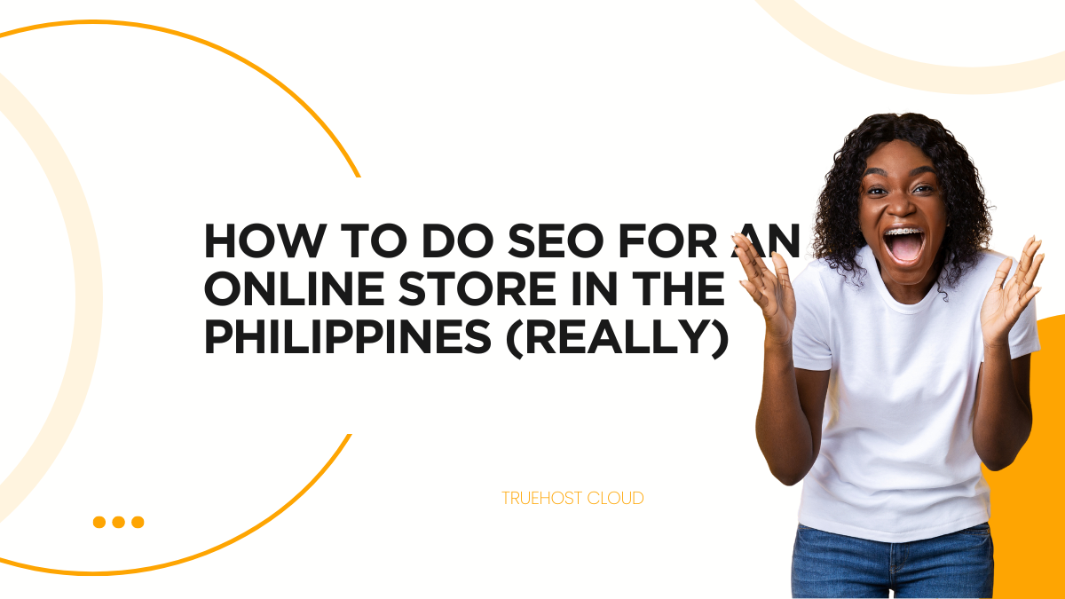 How to Do SEO for an Online Store in the Philippines (really)