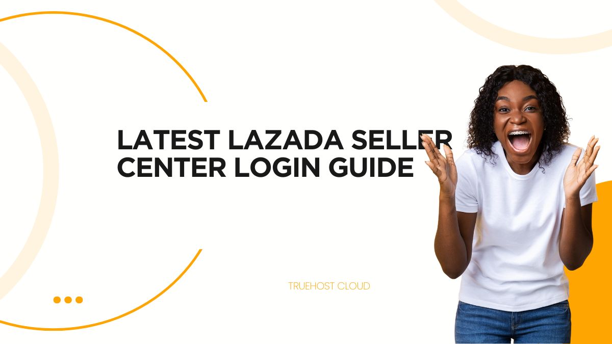 Latest Lazada Seller Center Login Guide