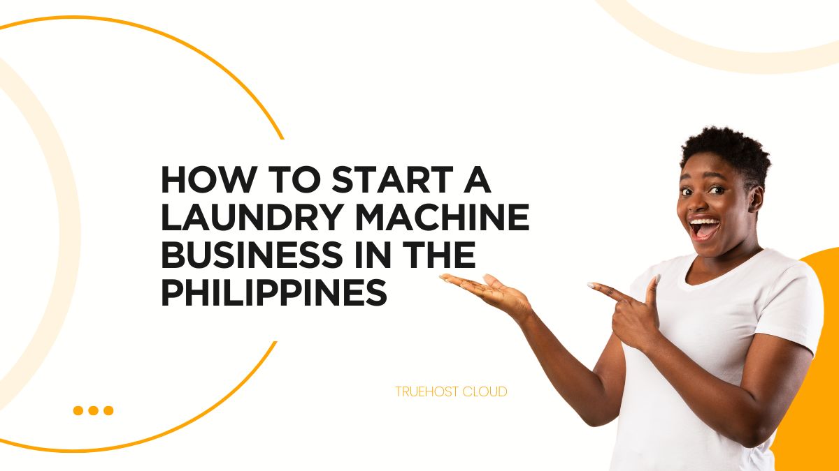 How to Start a Laundry Machine Business in the Philippines