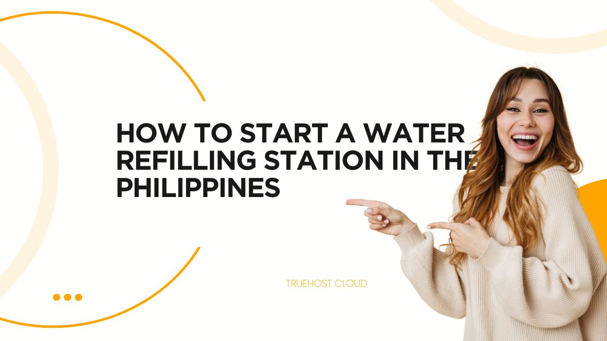 How to Start a Water Refilling Station in the Philippines