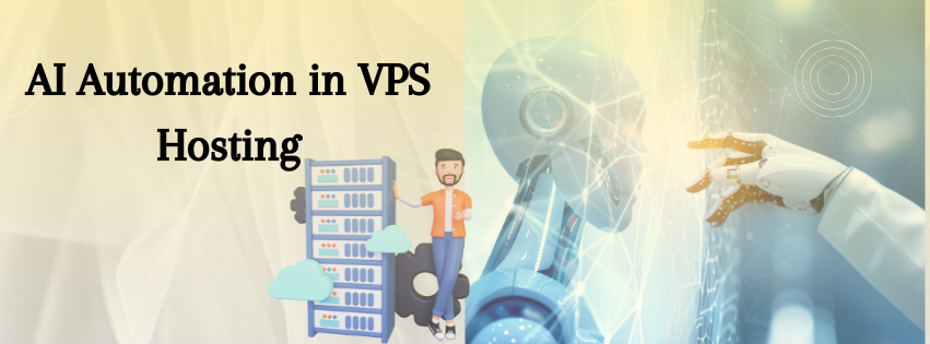 An ai robot automating and a man standing beside a dedictaed server and the title ai atuomation in vps hosting