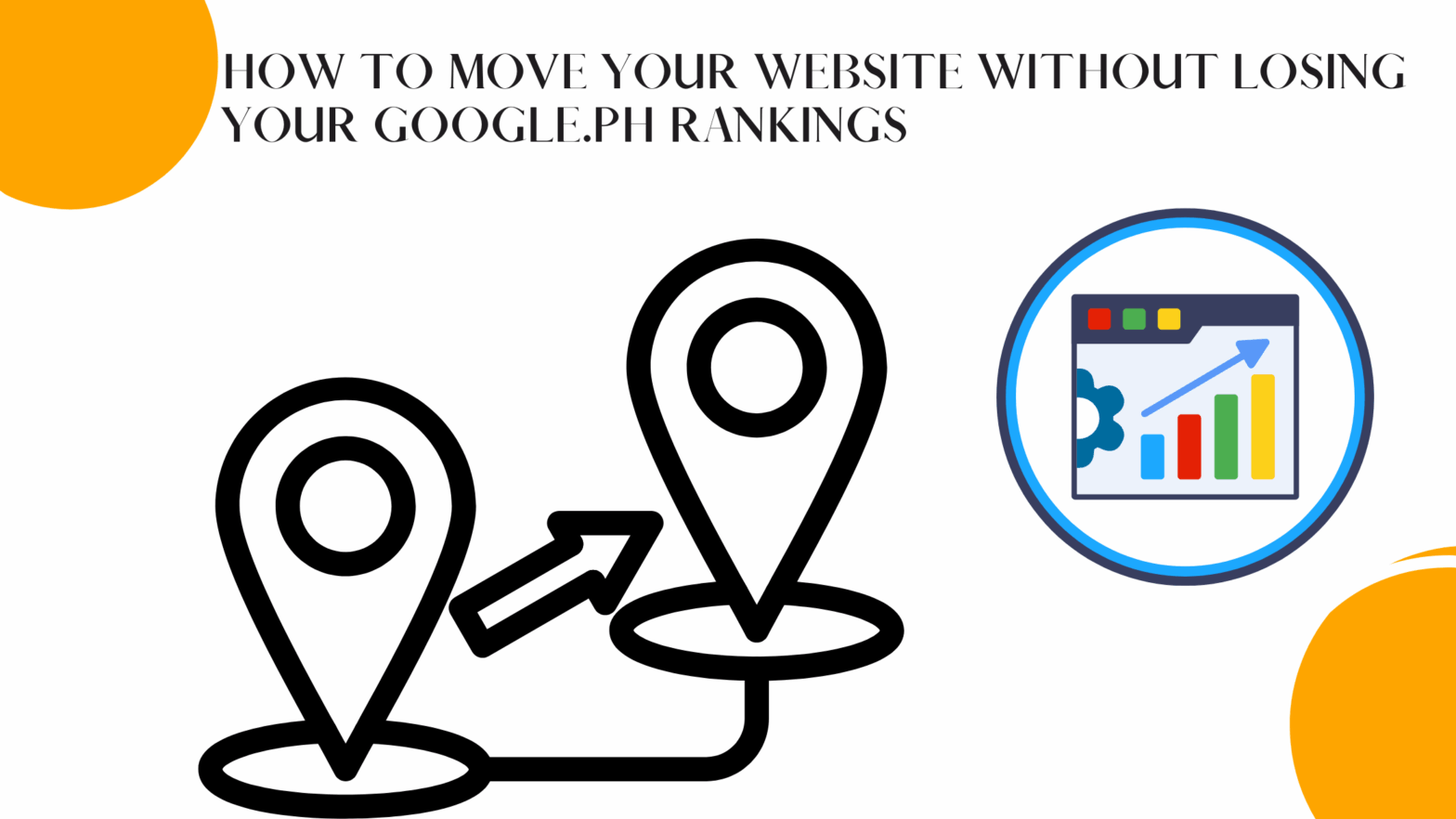 How to Move Your Website Without Losing Your Google.ph Rankings