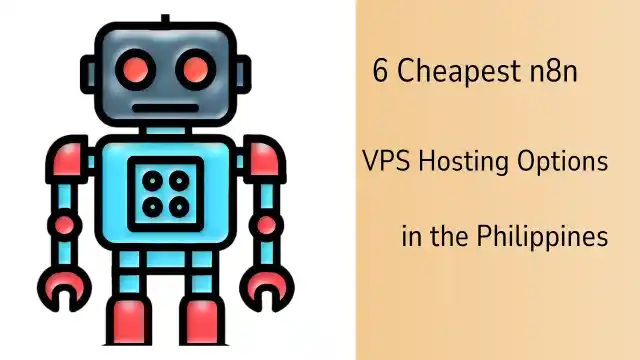 6 Cheapest n8n VPS Hosting Options in the Philippines in 2026