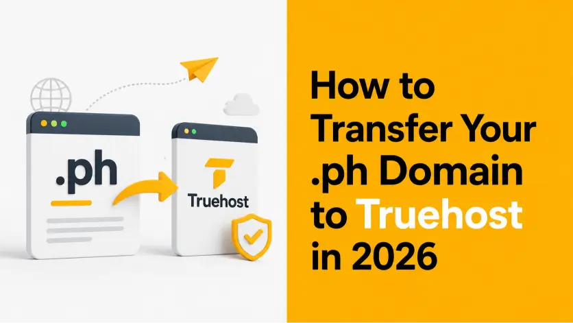 How to Transfer Your .ph Domain to Truehost in 2026