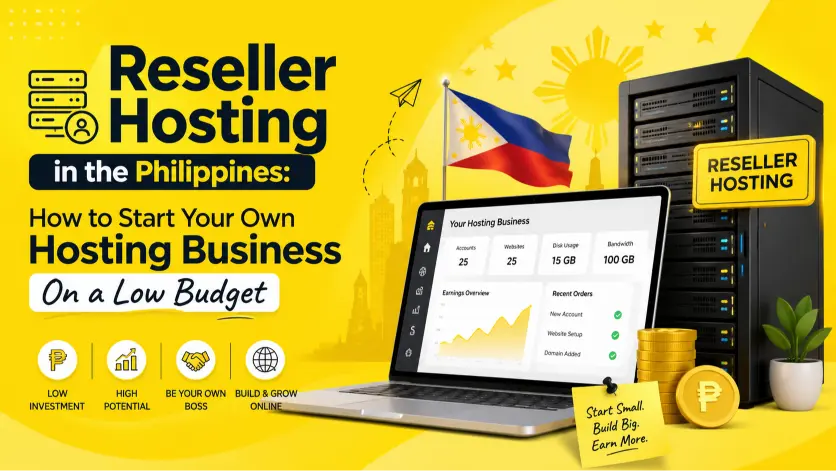 Reseller Hosting in the Philippines: How to Start Your Own Hosting Business On a Low Budget